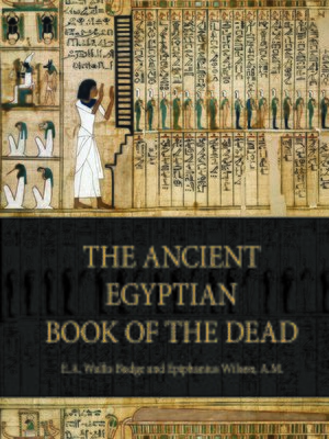 cover image of The Ancient Egyptian Book of the Dead